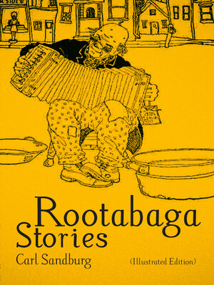 cover image of Rootabaga Stories (Illustrated Edition)